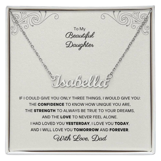 To my Daughter - Personalized Name Necklace - From Dad