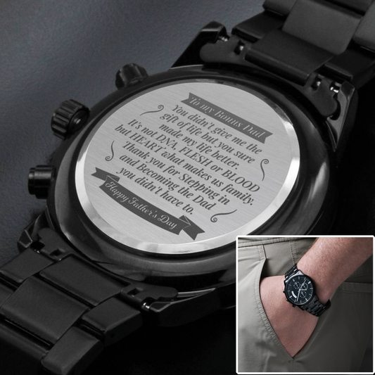 To my Bonus Dad -You sure made my life better - Engraved Black Chronograph Watch