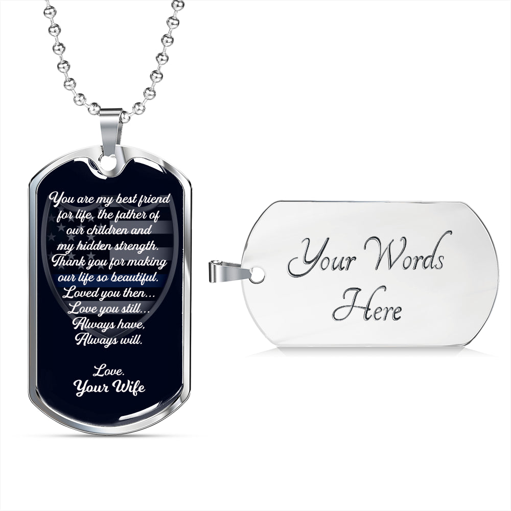 Thank You for Making Our Life so Beautiful | Father's Day Law Enforcement Dog Tag
