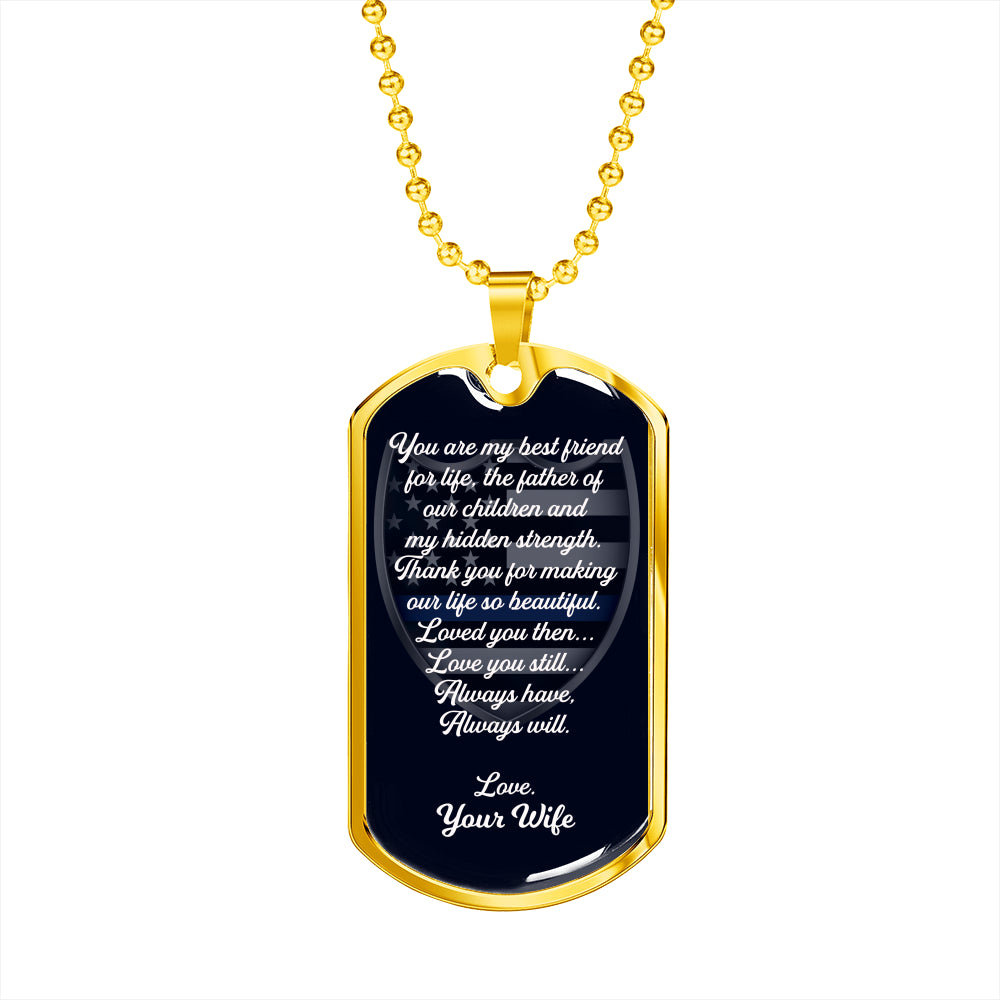 Thank You for Making Our Life so Beautiful | Father's Day Law Enforcement Dog Tag