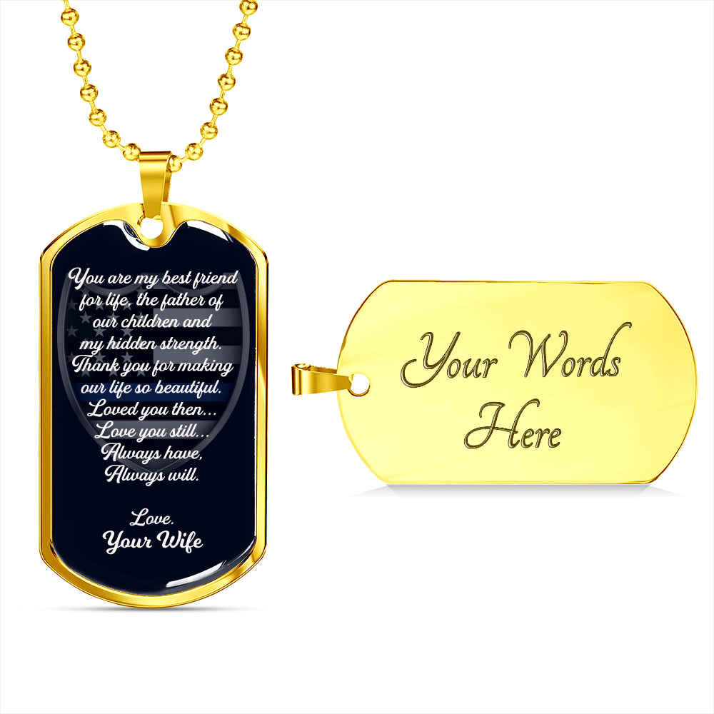 Thank You for Making Our Life so Beautiful | Father's Day Law Enforcement Dog Tag