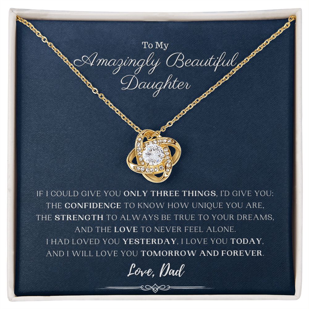 To My Amazingly Beautiful Daughter - I will Love You Forever