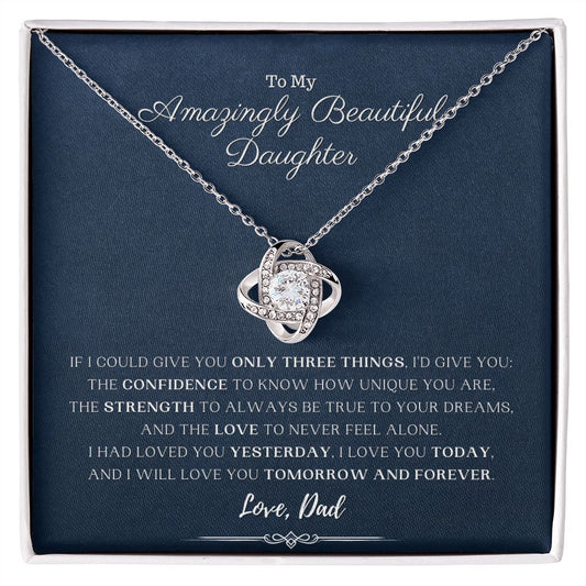 To My Amazingly Beautiful Daughter - I will Love You Forever