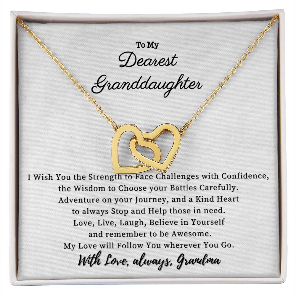 To my Dearest Granddaughter - My Love will Follow You wherever You go