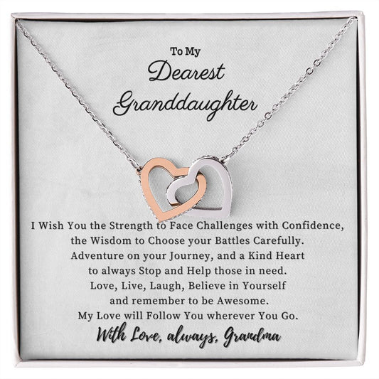 To my Dearest Granddaughter - My Love will Follow You wherever You go