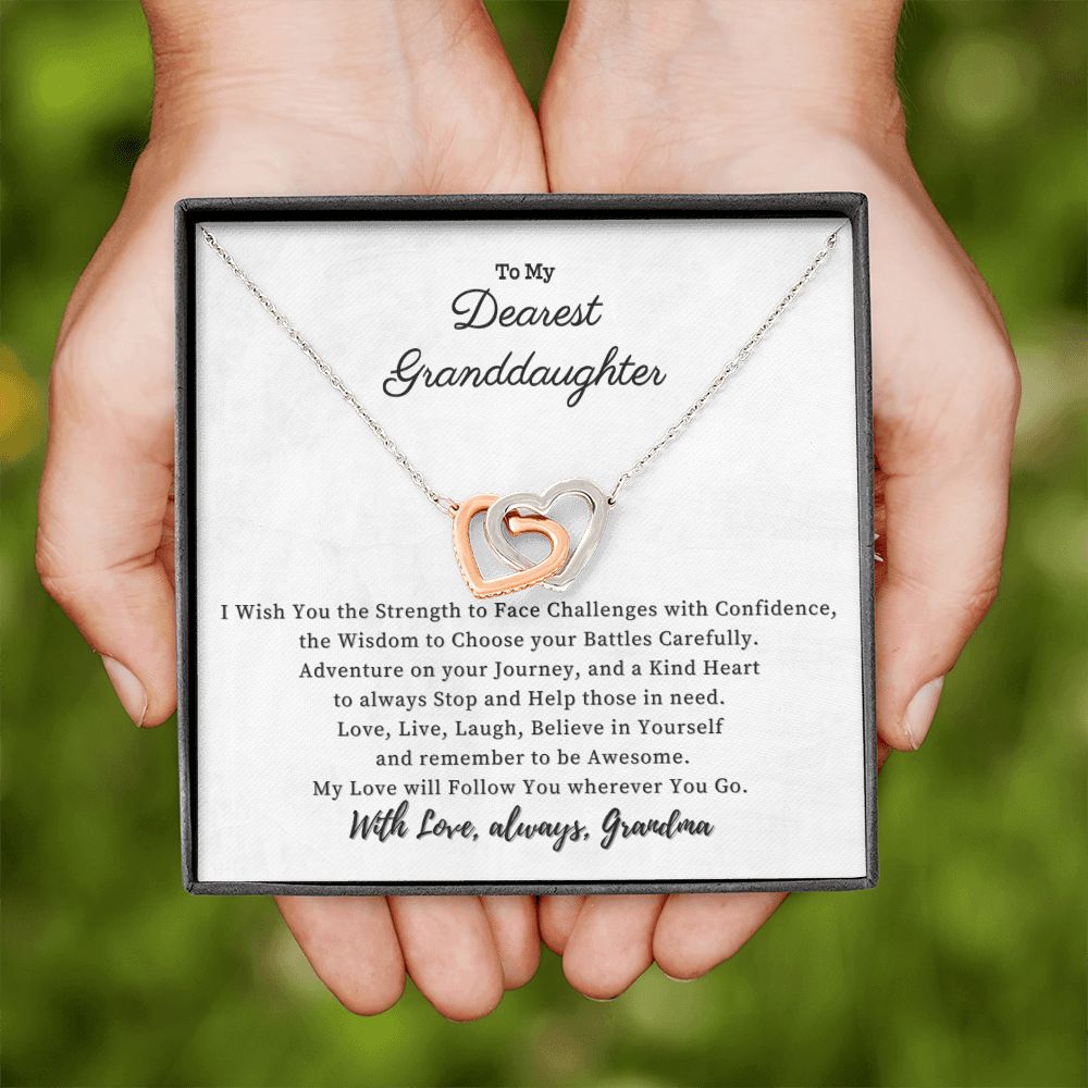 To my Dearest Granddaughter - My Love will Follow You wherever You go