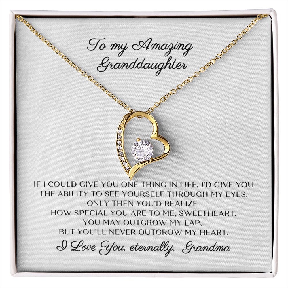 To My Amazing Granddaughter - You are so Special to me