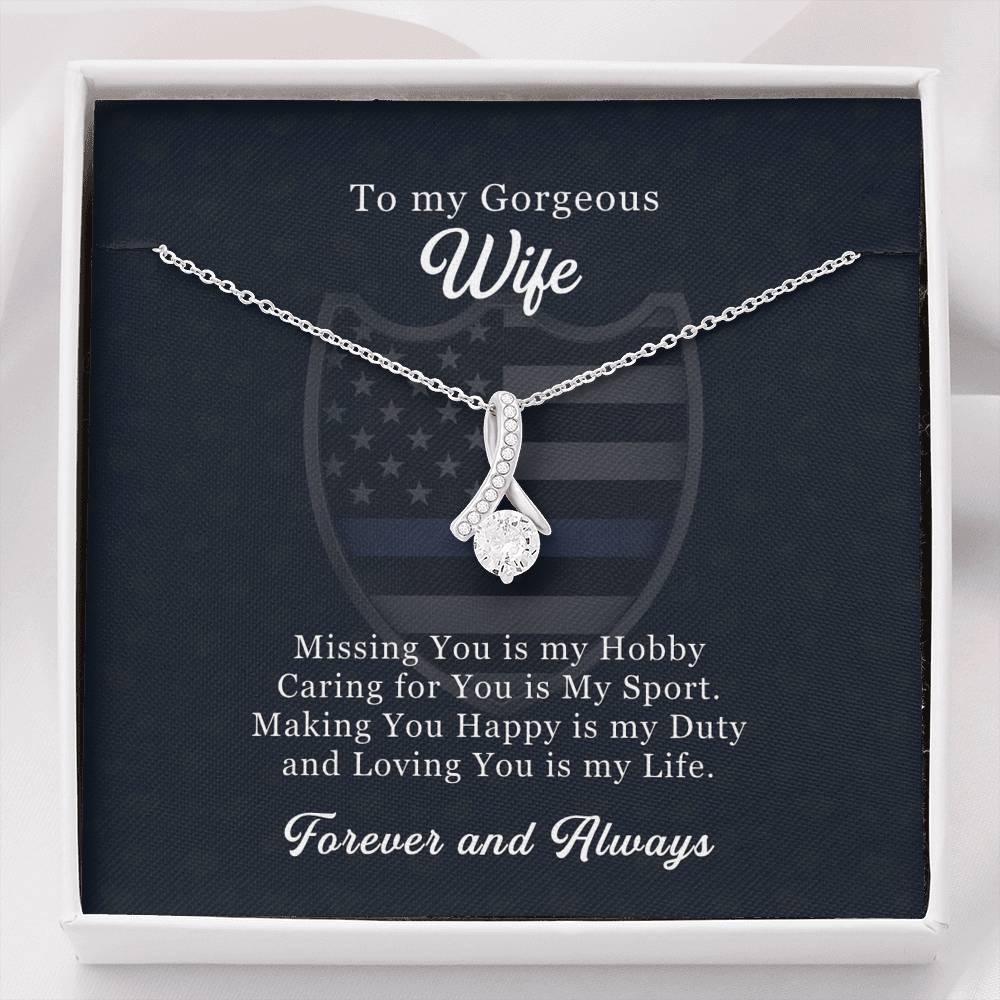 To My Gorgeous Wife - Loving You is my Life | Law Enforcement Officer Wife Necklace