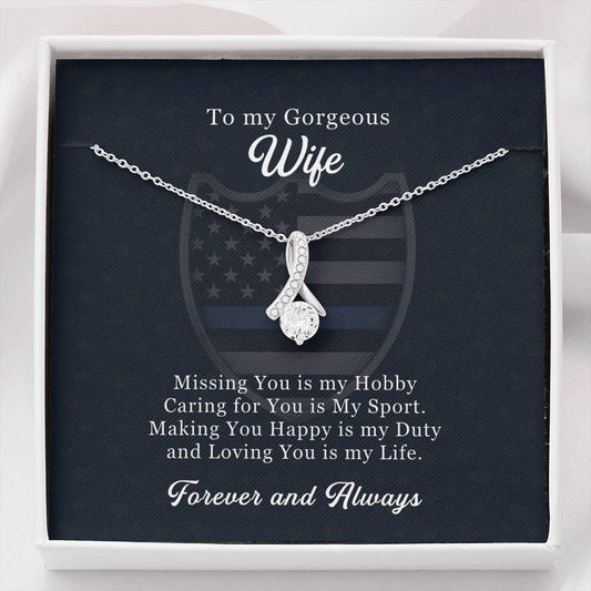 To My Gorgeous Wife - Loving You is my Life | Law Enforcement Officer Wife Necklace