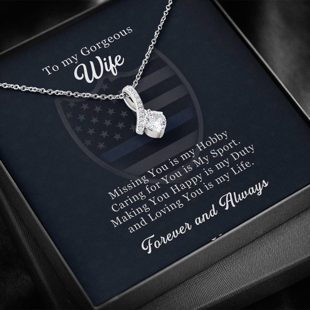 To My Gorgeous Wife - Loving You is my Life | Law Enforcement Officer Wife Necklace