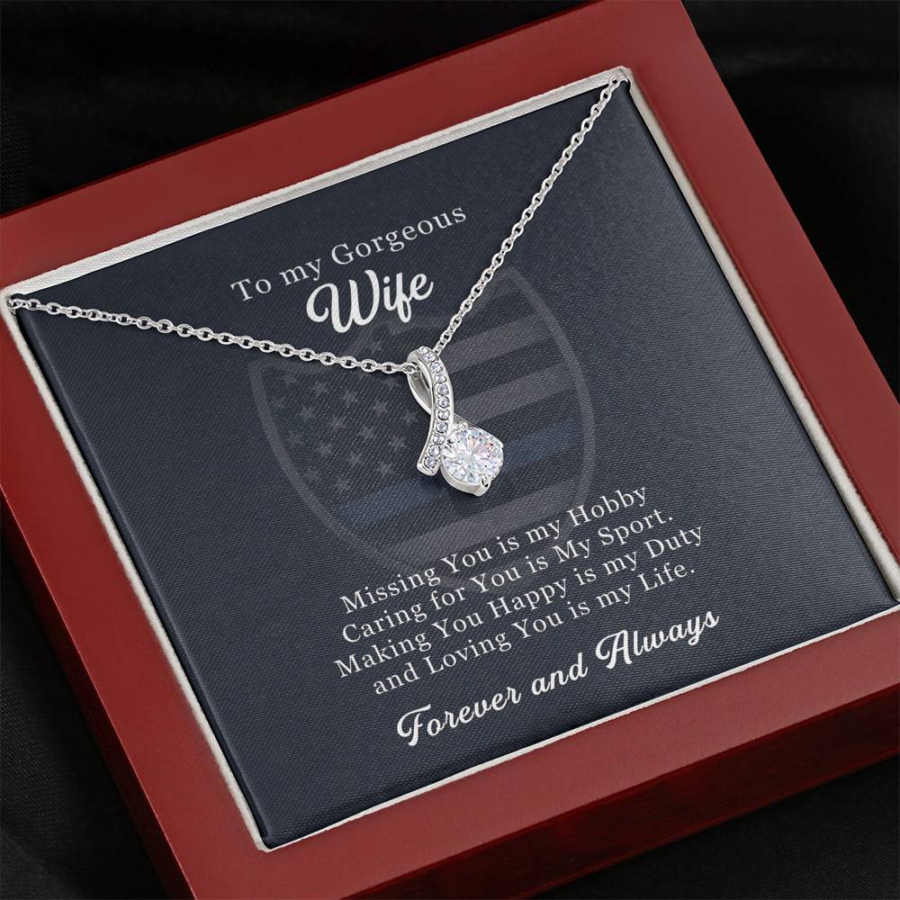 To My Gorgeous Wife - Loving You is my Life | Law Enforcement Officer Wife Necklace