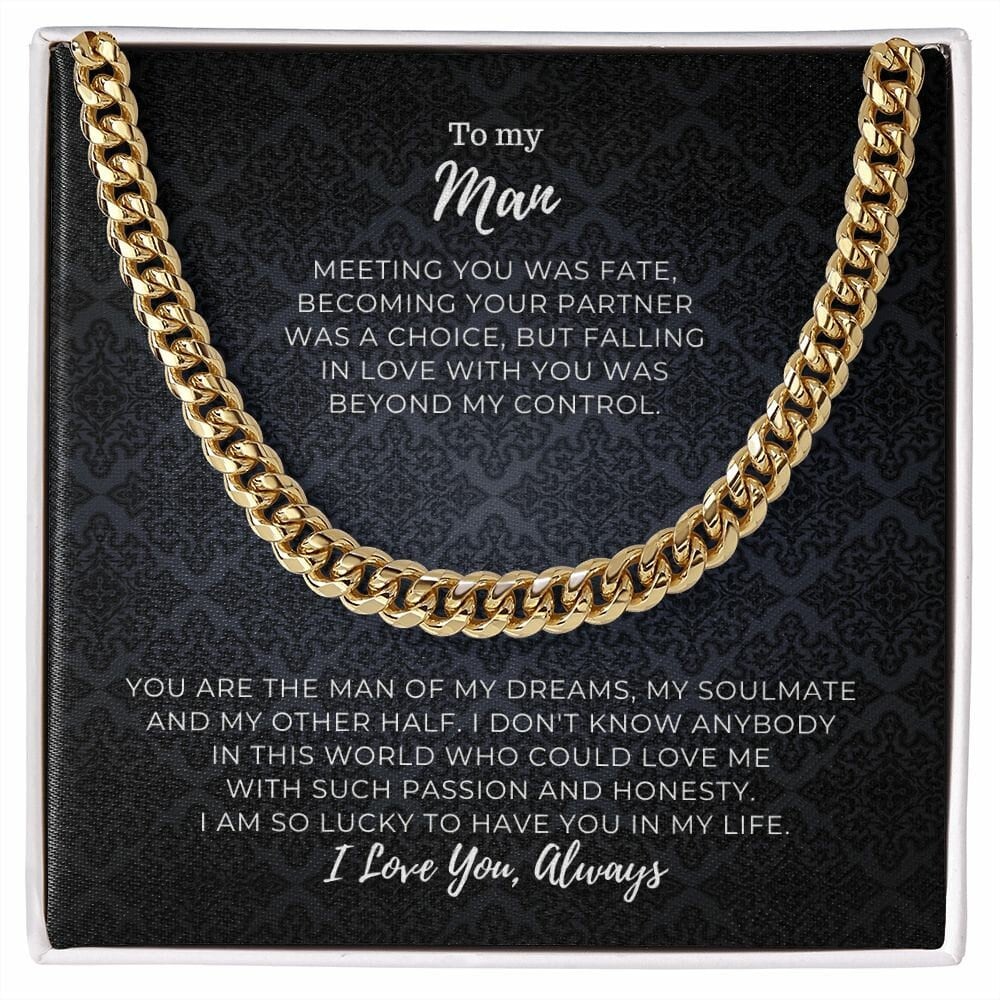 To my Man - I am so Lucky to have You - Cuban Link Chain 14k, Gift for Him, To My Husband, To my Boyfriend, To my Soulmate